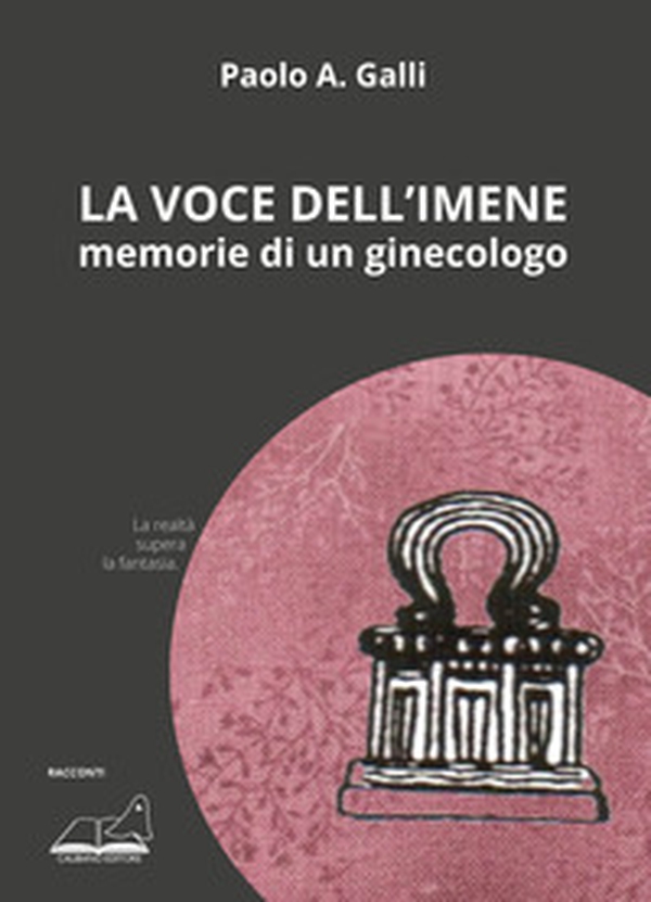 La voce dell'imene. Memorie di un ginecologo - Librerie.coop La voce dell'imene. Memorie di un ginecologo - Librerie.coop