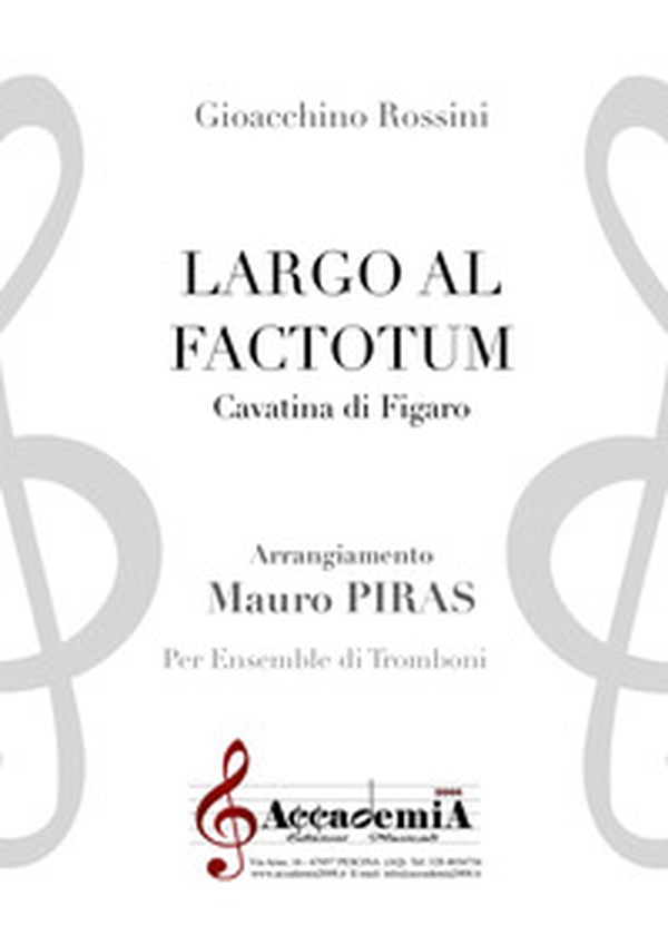 Largo al factotum. Cavatina di Figaro. Per ensemble di tromboni - Librerie.coop Largo al factotum. Cavatina di Figaro. Per ensemble di tromboni - Librerie.coop