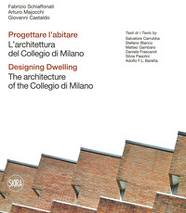 Progettare l'abitare. L'architettura del Collegio di Milano-Designing dwelling. The architecture of the Collegio di Milano - Librerie.coop Progettare l'abitare. L'architettura del Collegio di Milano-Designing dwelling. The architecture of the Collegio di Milano - Librerie.coop