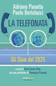 La telefonata. Gli Slam del 2025 - Librerie.coop