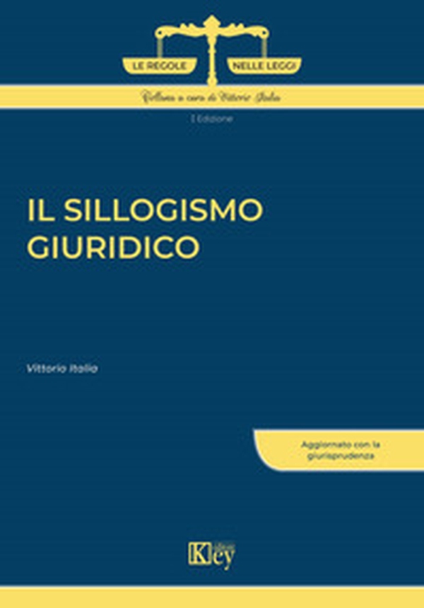 Il sillogismo giuridico - Librerie.coop Il sillogismo giuridico - Librerie.coop
