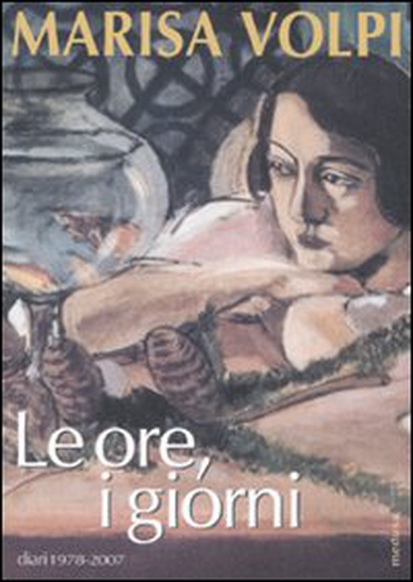 Le ore, i giorni. Diari 1978-2007 - Librerie.coop Le ore, i giorni. Diari 1978-2007 - Librerie.coop