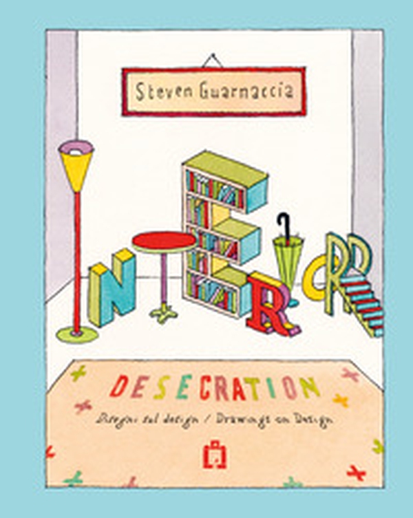 Interior desecration - Librerie.coop Interior desecration - Librerie.coop