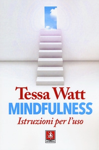 Mindfulness. Istruzioni per l'uso - Librerie.coop Mindfulness. Istruzioni per l'uso - Librerie.coop