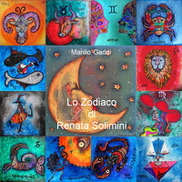 Lo zodiaco di Renata Solimini - Librerie.coop Lo zodiaco di Renata Solimini - Librerie.coop