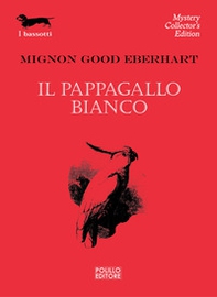 Il pappagallo bianco - Librerie.coop