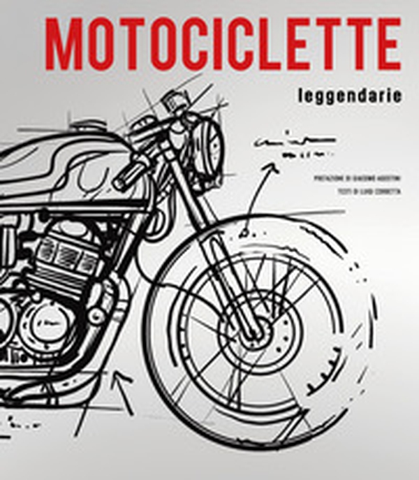 Motociclette leggendarie - Librerie.coop