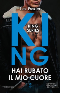 Hai rubato il mio cuore. King - Librerie.coop Hai rubato il mio cuore. King - Librerie.coop