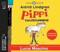 Pippi Calzelunghe letto da Lucia Mascino. Audiolibro. CD Audio formato MP3 - Librerie.coop