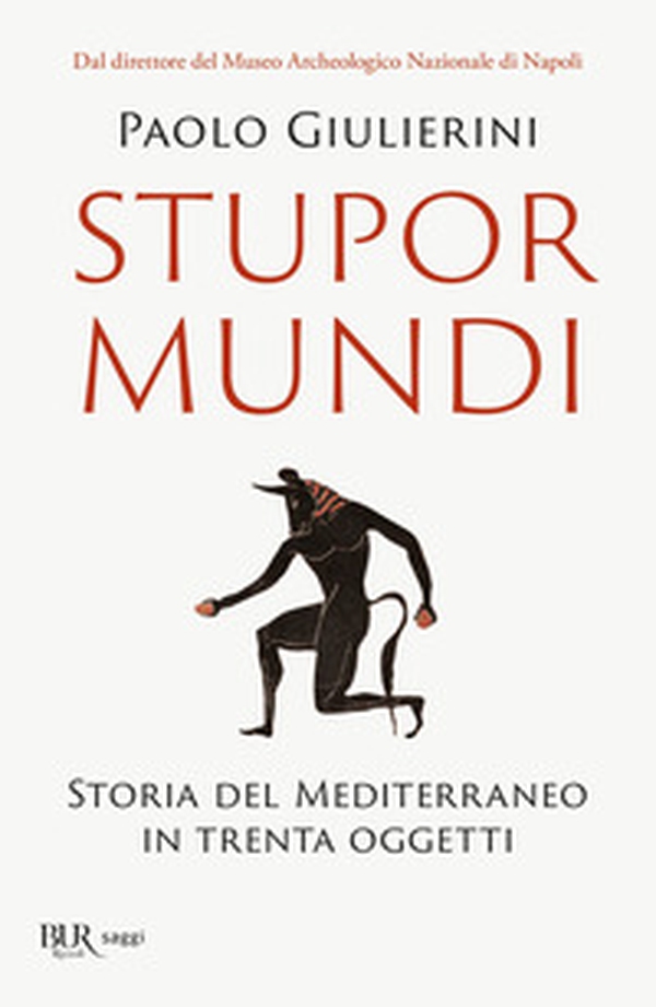 Stupor mundi. Storia del Mediterraneo in trenta oggetti - Librerie.coop Stupor mundi. Storia del Mediterraneo in trenta oggetti - Librerie.coop