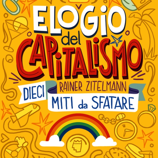 Elogio del capitalismo - Librerie.coop Elogio del capitalismo - Librerie.coop