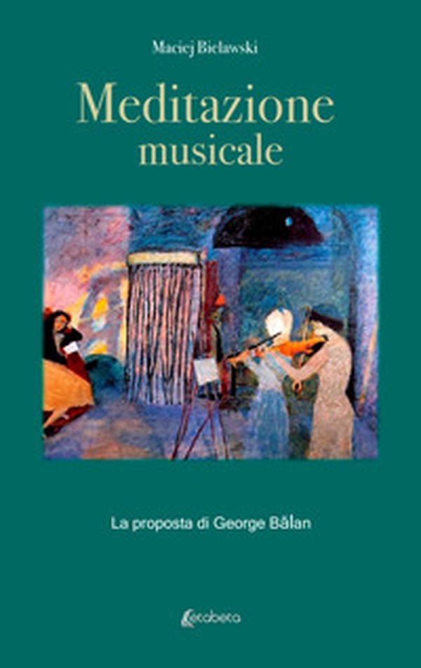 Meditazione musicale. La proposta di George Balan - Librerie.coop Meditazione musicale. La proposta di George Balan - Librerie.coop
