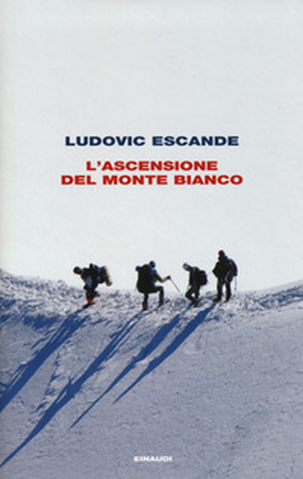 L'ascensione del Monte Bianco - Librerie.coop L'ascensione del Monte Bianco - Librerie.coop