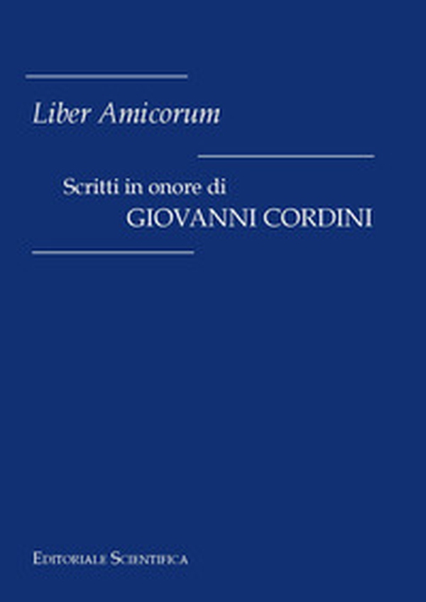 Scritti in onore di Giovanni Cordini - Librerie.coop Scritti in onore di Giovanni Cordini - Librerie.coop