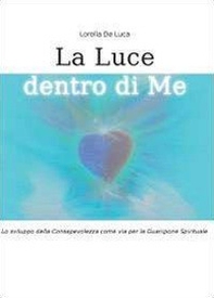 La luce dentro di me - Librerie.coop