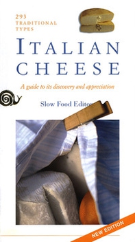Italian cheese. A guide to its discovery and appreciation - Librerie.coop