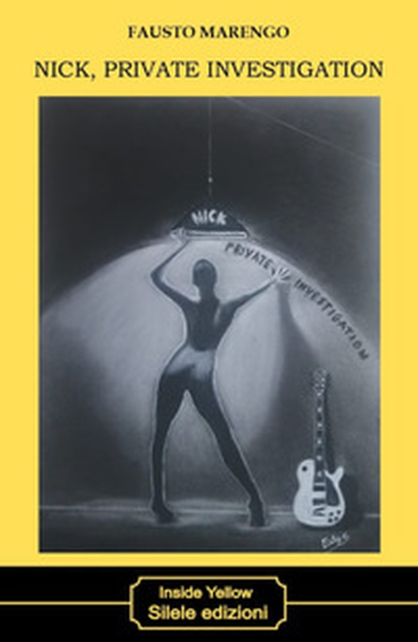 Nick, private investigation - Librerie.coop Nick, private investigation - Librerie.coop