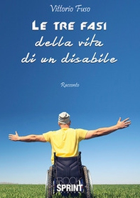 Le tre fasi della vita di un disabile - Librerie.coop