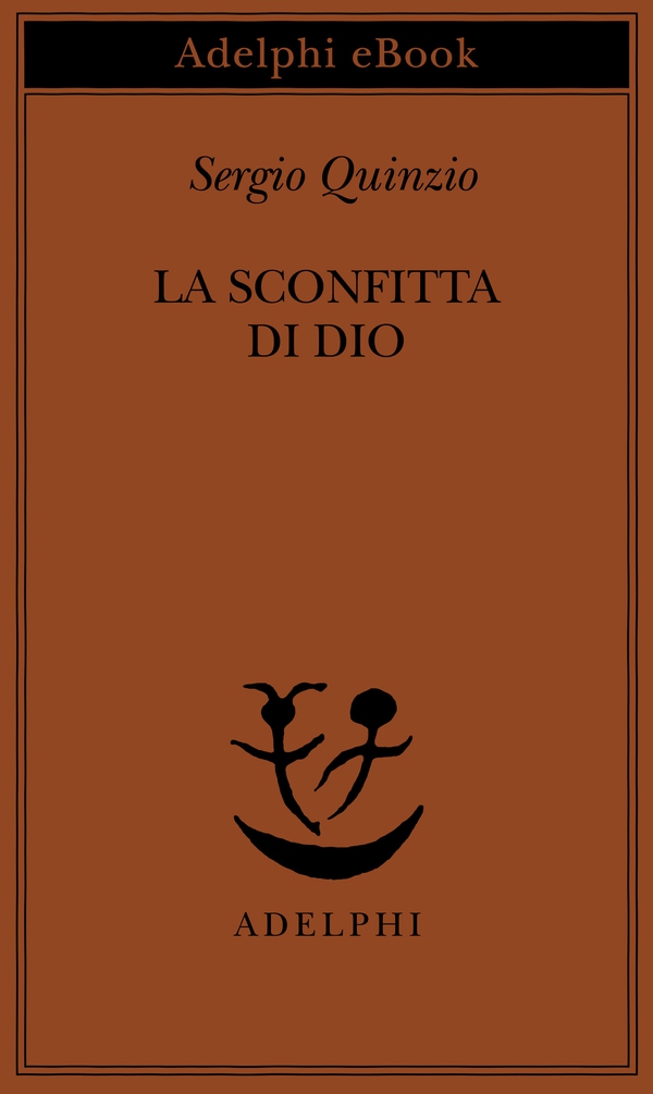 La sconfitta di Dio - Librerie.coop La sconfitta di Dio - Librerie.coop