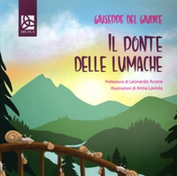 Il ponte delle lumache - Librerie.coop Il ponte delle lumache - Librerie.coop