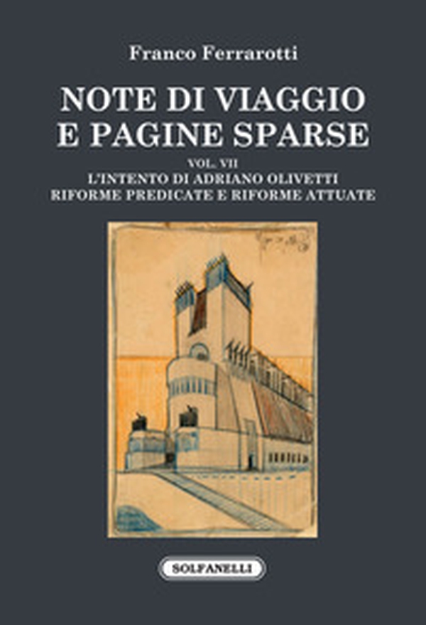 Note di viaggio e pagine sparse - Vol. 7 - Librerie.coop Note di viaggio e pagine sparse - Vol. 7 - Librerie.coop