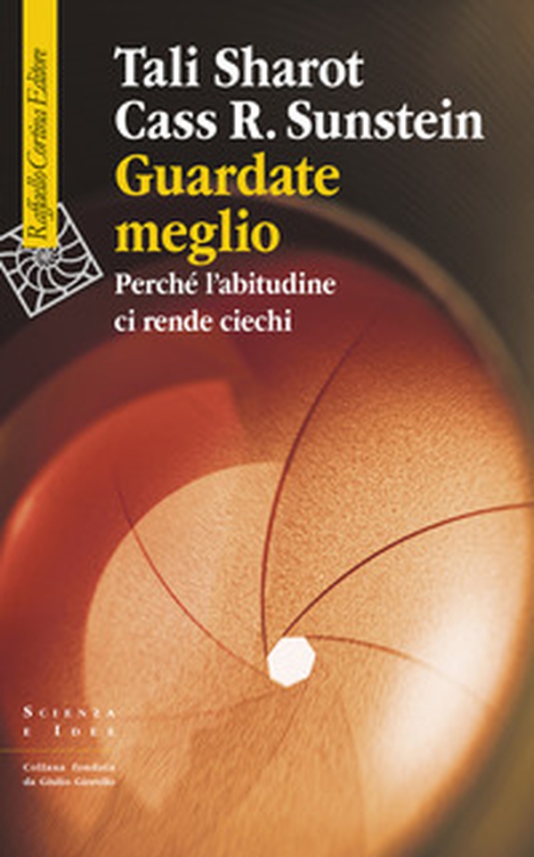 Guardate meglio. Perché l'abitudine ci rende ciechi - Librerie.coop Guardate meglio. Perché l'abitudine ci rende ciechi - Librerie.coop