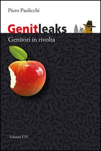 Genitleaks. Genitori in rivolta - Librerie.coop Genitleaks. Genitori in rivolta - Librerie.coop