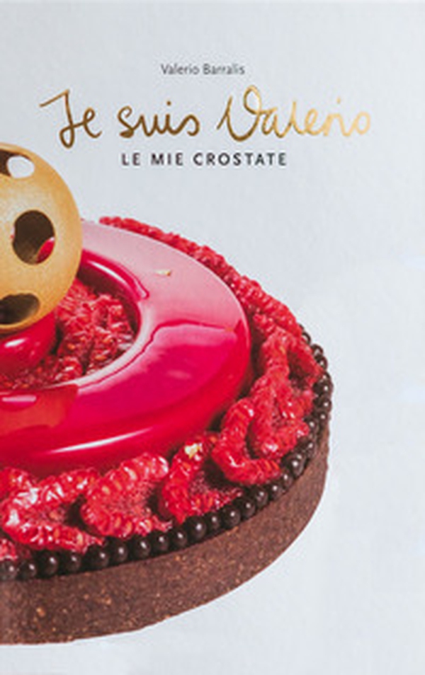 Je Suis Valerio. Le Mie Crostate - Librerie.coop Je Suis Valerio. Le Mie Crostate - Librerie.coop