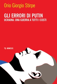 Gli errori di Putin - Librerie.coop