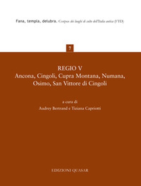 Regio V. Ancona, Cingoli, Cupra Montana, Numana, Osimo, San Vittore di Cingoli - Librerie.coop Regio V. Ancona, Cingoli, Cupra Montana, Numana, Osimo, San Vittore di Cingoli - Librerie.coop