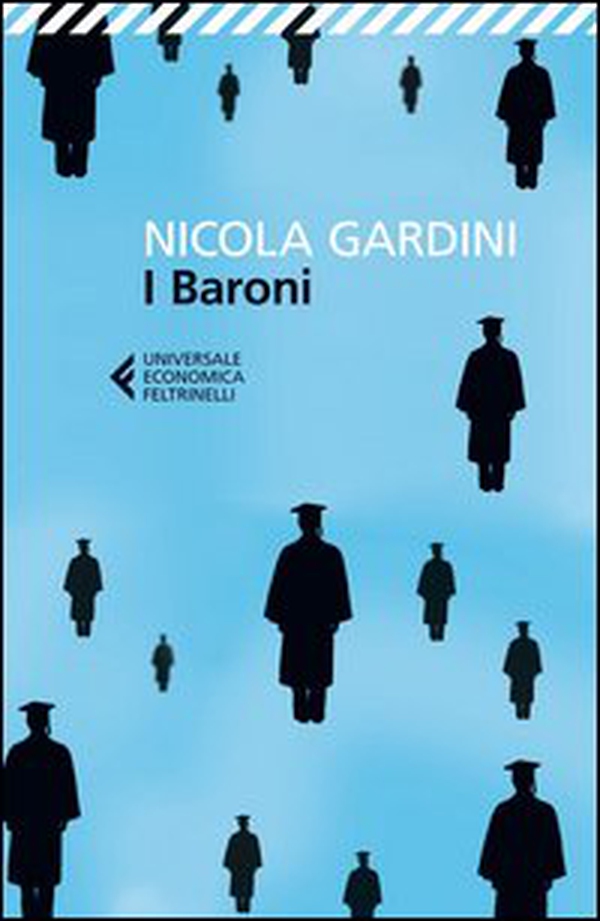 I baroni. Come e perché sono fuggito dall'università italiana - Librerie.coop I baroni. Come e perché sono fuggito dall'università italiana - Librerie.coop