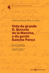 Vida do grande D. Quixote de la Mancha, e do gordo Sancho Pança - Librerie.coop