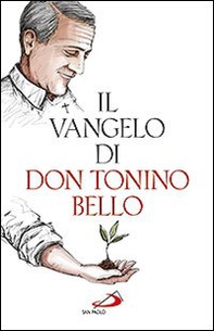 Il Vangelo di don Tonino Bello - Librerie.coop