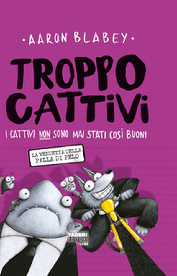 Troppo Cattivi - Vol. 3 - Librerie.coop Troppo Cattivi - Vol. 3 - Librerie.coop