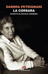La corsara. Ritratto di Natalia Ginzburg - Librerie.coop
