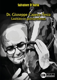 Dr. Giuseppe Capece-Testa. Laureato in giurisprudenza - Librerie.coop