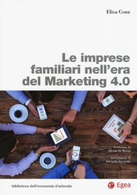 Le imprese familiari nell'era del Marketing 4.0 - Librerie.coop
