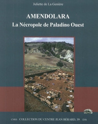 Amendolara. La Nécropole Paladino Ouest - Librerie.coop