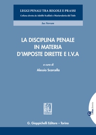 La disciplina penale in materia d’imposte dirette e I.V.A. - Librerie.coop La disciplina penale in materia d’imposte dirette e I.V.A. - Librerie.coop