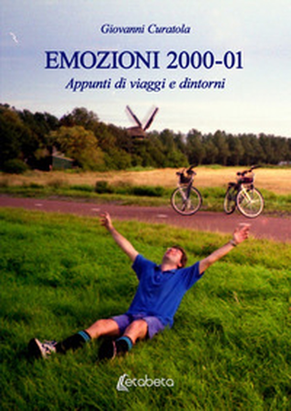 Emozioni 2000-01. Appunti di viaggi e dintorni - Librerie.coop Emozioni 2000-01. Appunti di viaggi e dintorni - Librerie.coop