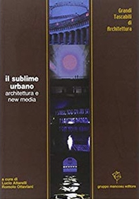 Il sublime urbano. Architettura e new media - Librerie.coop