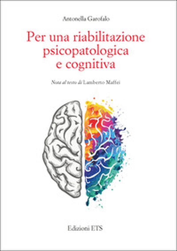Per una riabilitazione psicopatologica e cognitiva - Librerie.coop Per una riabilitazione psicopatologica e cognitiva - Librerie.coop