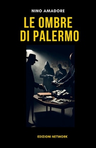 Le ombre di Palermo. Un caso per l'ispettore Luca Bianchi - Librerie.coop