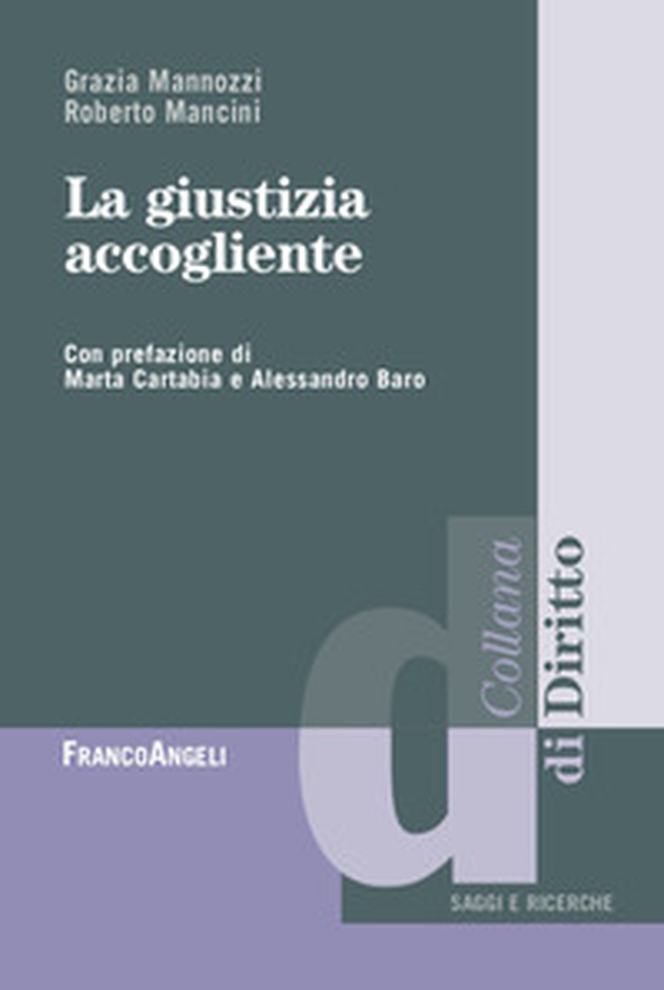 La giustizia accogliente - Librerie.coop La giustizia accogliente - Librerie.coop