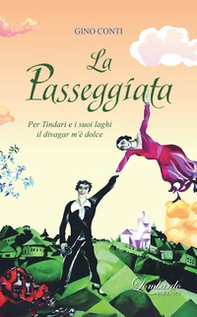 La passeggiata. Per Tindari e i suoi laghi il divagar m'è dolce - Librerie.coop