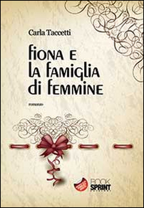 Fiona e la famiglia di femmine - Librerie.coop Fiona e la famiglia di femmine - Librerie.coop