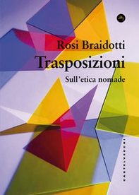Trasposizioni. Sull'etica nomade - Librerie.coop