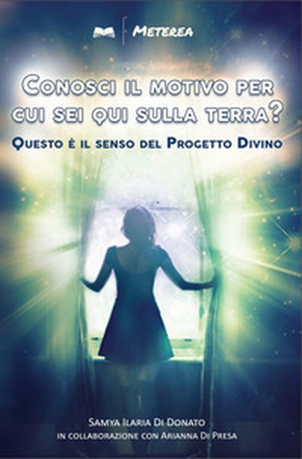 Conosci il motivo per cui sei qui sulla terra? Questo è il senso del Progetto Divino - Librerie.coop Conosci il motivo per cui sei qui sulla terra? Questo è il senso del Progetto Divino - Librerie.coop