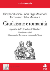 Giudaismo e romanità. A partire dall'«Hérodias» di Flaubert - Librerie.coop