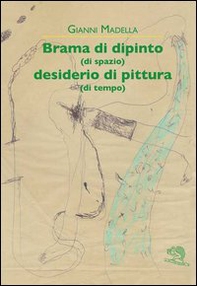 Brama di dipinto (di spazio) desiderio di pittura - Librerie.coop
